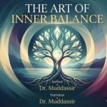 The Art of Inner Balance, Dr.Muddassir