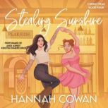 Stealing Sunshine, Hannah Cowan