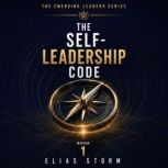 The SELFLEADERSHIP CODE, Elias Storm