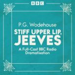 Stiff Upper Lip, Jeeves, P.G. Wodehouse
