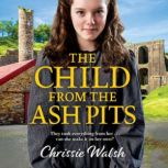 The Child From the Ash Pits, Chrissie Walsh