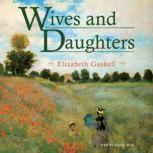 Wives and Daughters, Elizabeth Gaskell