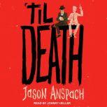 'til Death, Jason Anspach