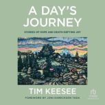 A Days Journey, Tim Keesee