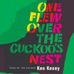 One Flew Over the Cuckoo's Nest, Ken Kesey