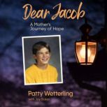 Dear Jacob, Patty Wetterling