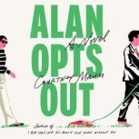 Alan Opts Out, Courtney Maum