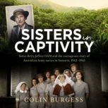 Sisters in Captivity, Colin Burgess