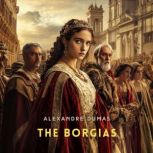 The Borgias, Alexandre Dumas