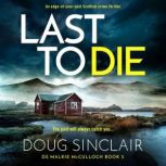 Last to Die, Doug Sinclair