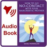 How To Go NoContact With Your Narcis..., Danu Morrigan