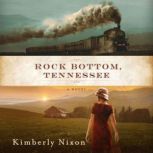 Rock Bottom, Tennessee, Kimberly Nixon