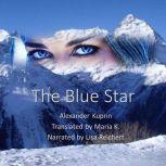 The Blue Star, Alexander Kuprin