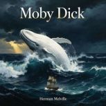 Moby Dick, Herman Melville