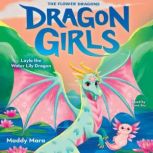 Layla the Water Lily Dragon Dragon G..., Maddy Mara