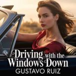 Driving with the windows down, Gustavo Luiz