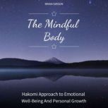 The Mindful Body, Brian Gibson