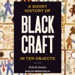 A Short History of Black Craft in Ten..., Robell Awake