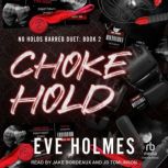 Choke Hold, Eve Holmes