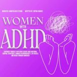 Women with ADHD, Sophia Hughes