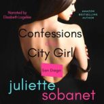 Confessions of a City Girl San Diego..., Juliette Sobanet