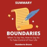 Summary of Boundaries When to Say Ye..., Humberto Bravo