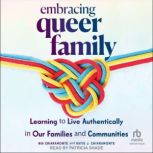 Embracing Queer Family, Katie J. Chiaramonte