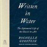 Written in Water, Rochelle Gurstein