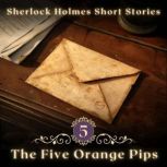 Sherlock Holmes The Five Orange Pips..., Arthur Conan Doyle