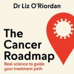 The Cancer Roadmap, Dr Liz ORiordan