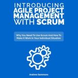 Introducing Agile Project Management ..., Andrew Sammons