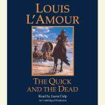 The Quick and the Dead, Louis L'Amour