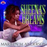 Sheenas Dreams, Marilyn M. Anderson