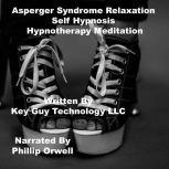 Asperger Syndrome Self Hypnosis Hypno..., Key Guy Technology LLC