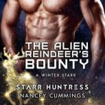 The Alien Reindeers Bounty, Nancey Cummings