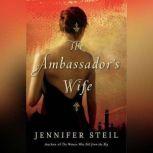 The Ambassadors Wife, Jennifer Steil