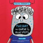 Tuesday The Curse of the Blue Spots, Ralph Lazar