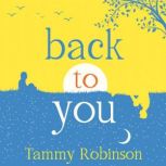 Back To You, Tammy Robinson