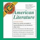 Barron's EZ101 Study Keys: American Literature, Francis E. Skipp, Ph.D.