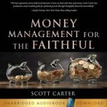 Money Management for the Faithful, Scott Carter