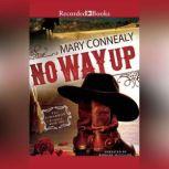 No Way Up, Mary Connealy