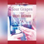Sour Grapes, Rachel Goodman