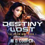 Destiny Lost, M. D. Cooper