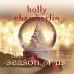 The Season of Us, Holly Chamberlin