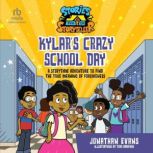 Kylars Crazy School Day, Jonathan Evans