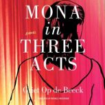 Mona in Three Acts, Griet Op de Beeck
