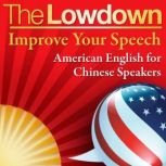The Lowdown Improve Your Speech  Ch..., Mark Caven