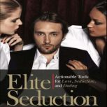 Elite Seduction Actionable Tools for..., Johnny Cassell