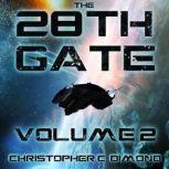 The 28th Gate Volume 2, Christopher C. Dimond