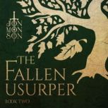 The Fallen Usurper, Jon Monson